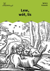 Krasicki, Bajki nowe, Lew, wół, lis