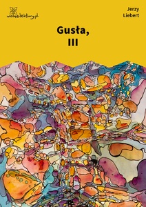 Liebert, Gusła, III