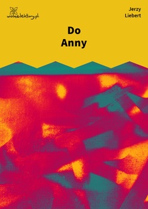 Liebert / Druga Ojczyzna / Do Anny