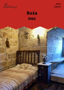 Liebert, Gusła, III, Boża noc