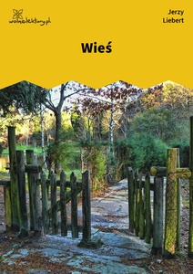 Liebert, Gusła, I, Wieś