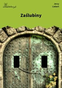 Liebert, Gusła, II, Zaślubiny