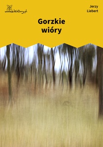 Liebert / Kolysanka Jodlowa / Gorzkie Wiory