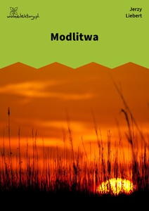 Liebert / Kolysanka Jodlowa / Modlitwa