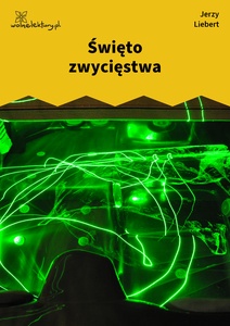 Liebert / Kolysanka Jodlowa / Swieto Zwyciestwa