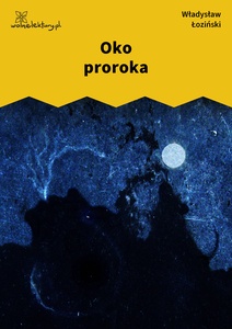 Łoziński, Oko proroka