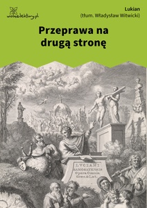 Lukian, Dialogi wybrane, 11. Przeprawa na drugą stronę