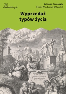 Lukian, Dialogi wybrane, 07. Wyprzedaż typów życia