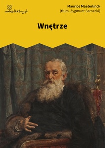 Maeterlinck, Wnętrze