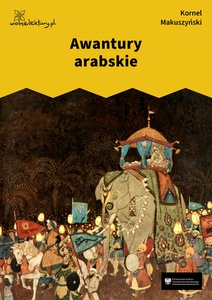 Makuszyński, Awantury arabskie
