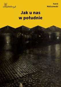 Maliszewski, Zdania na wypadek, Jak u nas w południe