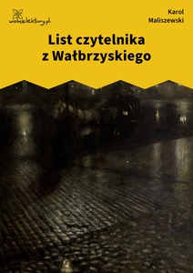 Maliszewski, Zdania na wypadek, List czytelnika z Wałbrzyskiego