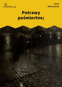 Maliszewski, Zdania na wypadek, Potrawy pośmiertne;