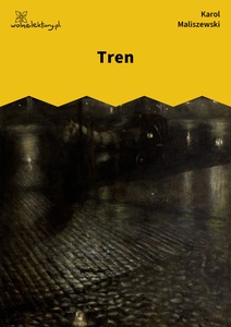 Maliszewski, Zdania na wypadek, Tren