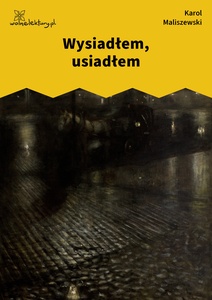 Maliszewski, Zdania na wypadek, Wysiadłem, usiadłem