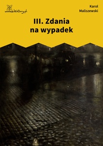 Maliszewski, Zdania na wypadek, Zdania na wypadek (część)