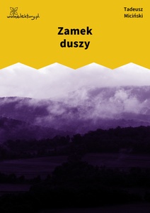 Miciński, W mroku gwiazd, Noce polarne, Zamek duszy