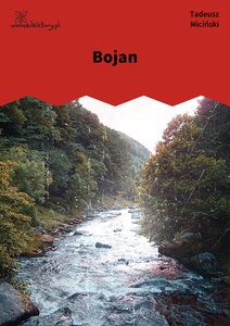 Miciński, W mroku gwiazd, Zatoka tęcz, Bojan