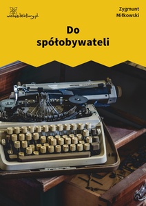 Miłkowski, Do spółobywateli: list otwarty