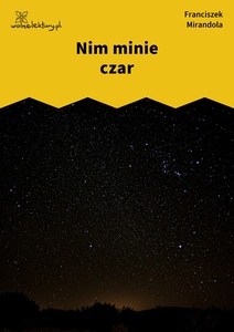 Mirandola, Nim minie czar