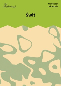 Mirandola, Tropy, Świt