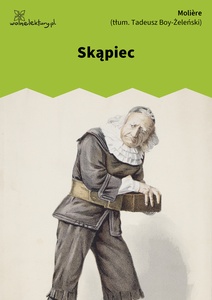 Moliere, Skąpiec
