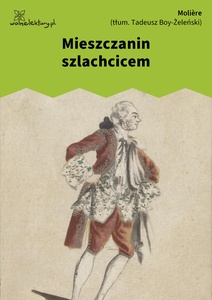 Moliere, Mieszczanin szlachcicem