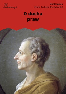 Montesquieu, O duchu praw, tom 1