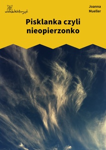 Mueller_Somnambóle_fantomowe_Pisklanka_czyli_nieopierzonko