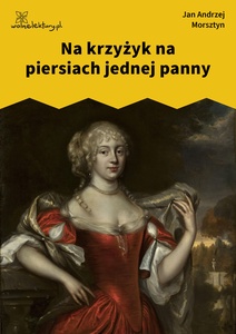 Morsztyn, Na krzyżyk na piersiach jednej panny