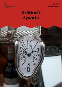 Naborowski, Krotkość żywota