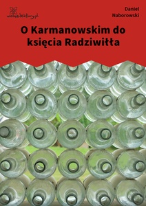 Naborowski, O Karmanowskim do Księcia Radziwiłła
