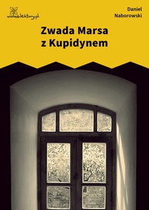 Naborowski, Zwada Marsa z Kupidynem