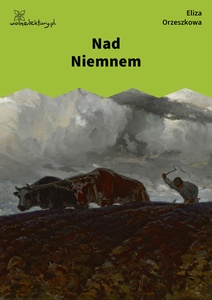 Orzeszkowa, Nad Niemnem