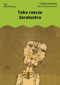 Nietzsche, Tako Rzecze Zaratustra