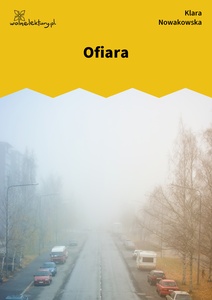 Nowakowska, Niska rozdzielczość, Ofiara