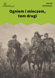 Sienkiewicz, Ogniem i mieczem, tom drugi