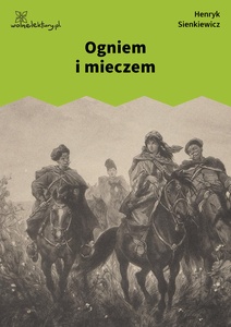 Sienkiewicz, Ogniem i mieczem