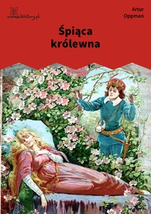 Oppman, Śpiąca królewna