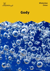 Orkan, Płanety, Gody