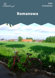 Orzeszkowa, Romanowa