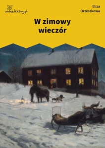 Orzeszkowa, W zimowy wieczór