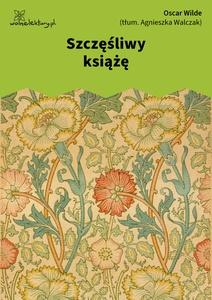 Oscar Wilde, Szczęśliwy książę