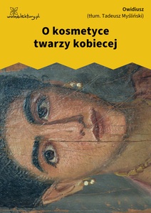 Owidiusz, O kosmetyce twarzy kobiecej