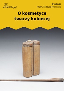 Owidiusz, O kosmetyce twarzy kobiecej