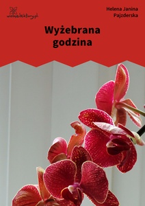 Pajzderska, Wyżebrana godzina