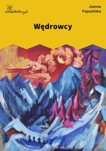 Papuzińska, Wędrowcy