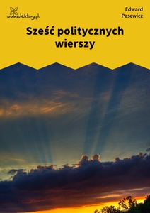 Pasewicz_Dolna_wilda_Sześć politycznych wierszy