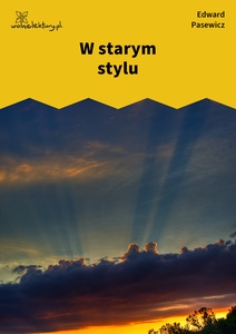 Pasewicz_Dolna_wilda_W starym stylu