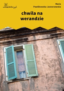 Pawlikowska-Jasnorzewska, chwila na werandzie (dancing)